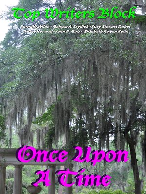cover image of Top Writers Block Presents Once Upon a Time